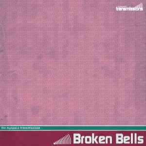 Broken Bells (2) - The MySpace Transmissions album cover