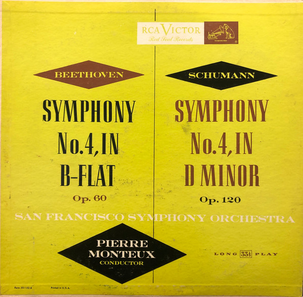 lataa albumi Beethoven, Schumann, Pierre Monteux, San Francisco Symphony Orchestra - Symphony No 4 In B Flat Op 60 Symphony No4 In D Minor Op120