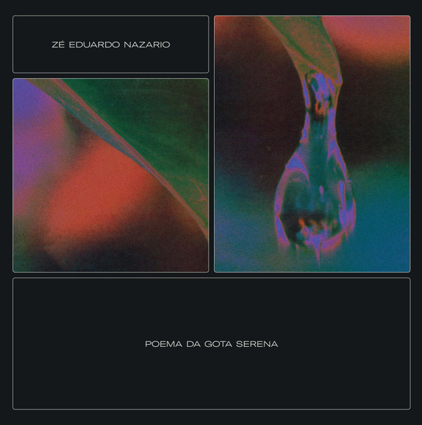 レアExperimental Jazz】Ze Eduardo Nazario / Poema Da Gota Serena