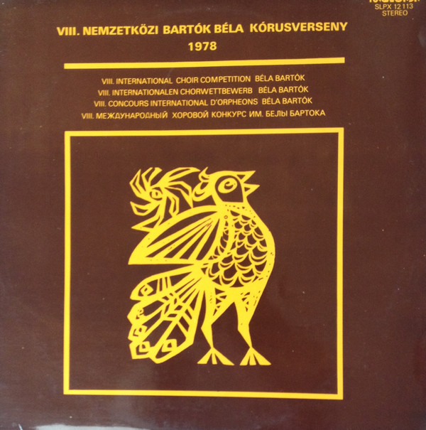 ladda ner album Various - VIII Nemzetközi Bartók Béla Kórusverseny 1978 VIII International Choir Competition Béla Bartók 1978
