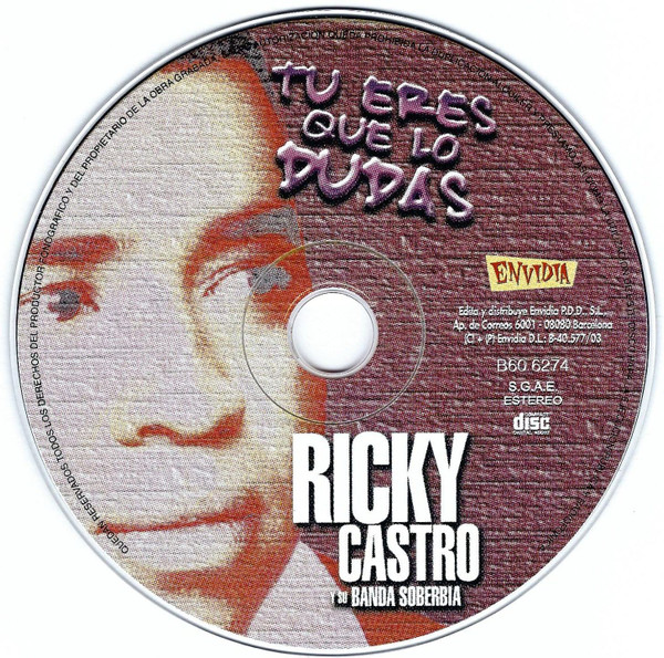 descargar álbum Ricky Castro Y Su Banda Soberbia - Tú Eres Que Lo Dudas