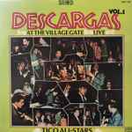 Cover of Descargas At The Village Gate Live Vol. 1, 1966, Vinyl