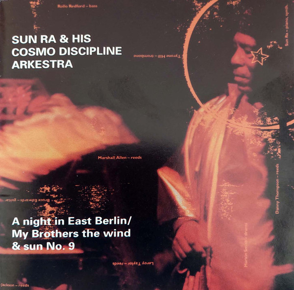 Le Sun Ra And His Cosmo Discipline Arkestra - A Night In East 