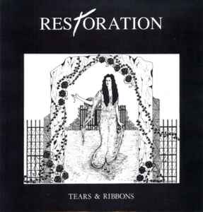 Restoration - Tears & Ribbons