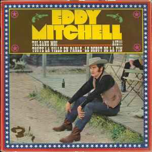 Pochette de l'album Eddy Mitchell - Le Début De La Fin