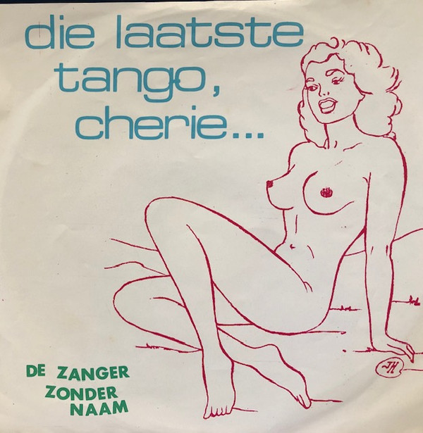 descargar álbum Download De Zanger Zonder Naam - De Fles Die Laatste Tango Cherie album