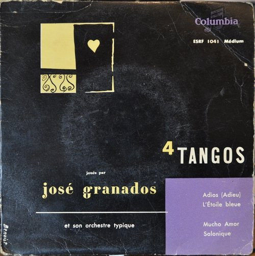 Album herunterladen José Granados Et Son Orchestre Typique - 4 Tangos