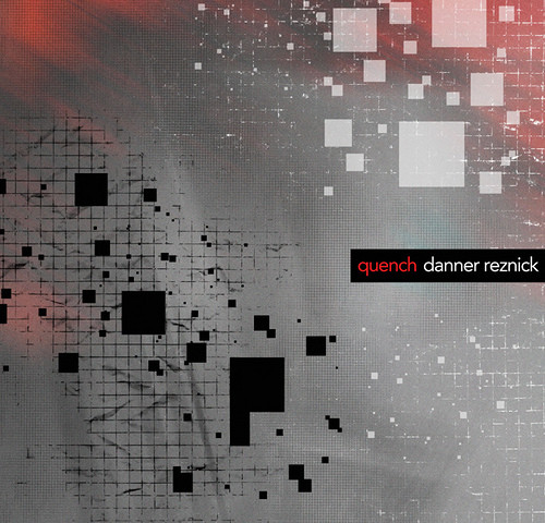 Album herunterladen Quench - Danner Reznick