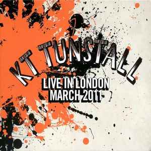 KT Tunstall - Live In London March 2011 album cover