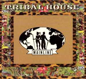 Tribal House - Mainline album cover