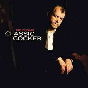 Joe Cocker - Classic Cocker album cover