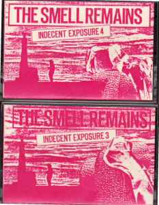 Indecent Exposure 3 & 4 (The Smell Remains) - Nasmak
