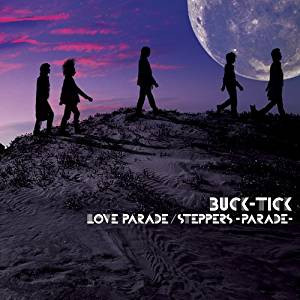 Buck-Tick – Love Parade / Steppers -Parade- (2014, CD) - Discogs