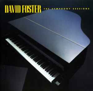 David Foster - The Symphony Sessions album cover