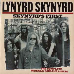 Lynyrd Skynyrd - Skynyrd's First ● The Complete Muscle Shoals Album