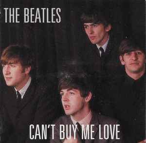 The Beatles – Can't Buy Me Love (1989, CD) - Discogs