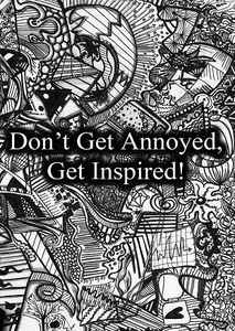 Various - Don't Get Annoyed, Get Inspired!