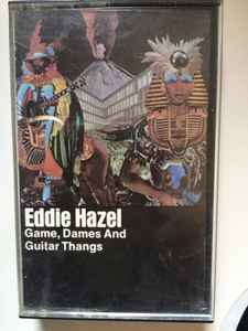 Eddie Hazel – Game, Dames And Guitar Thangs (Cassette) - Discogs