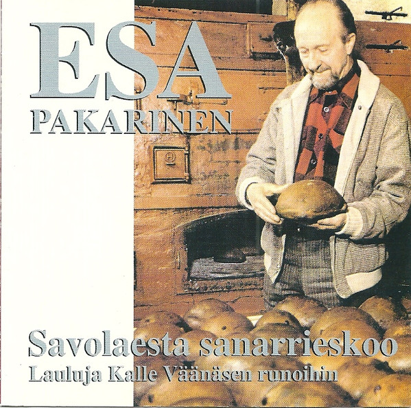 télécharger l'album Esa Pakarinen - Savolaesta Sanarrieskoo Lauluja Kalle Väänäsen Runoihin