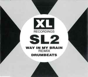 SL2 - Way In My Brain (Remix) / Drumbeats