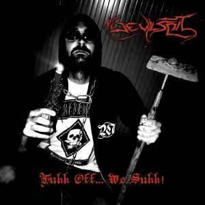 Devilspit - Fukk Off... We Sukk ! album cover