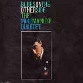 The Mike Mainieri Quartet - Blues On The Other Side album cover