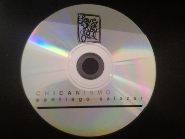 lataa albumi Santiago Salazar - Chicanismo