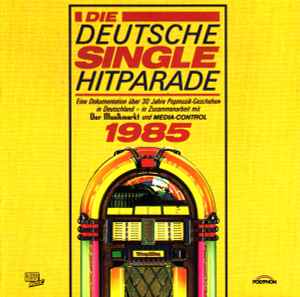 Various - Die Deutsche Single Hitparade 1985