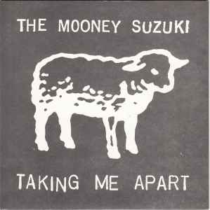 The Mooney Suzuki - Taking Me Apart: 7