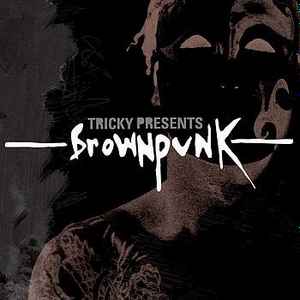 Various - Tricky Presents Brown Punk album cover