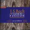 J.S. Bach*, The Netherlands Bach Society*, Jos van Veldhoven - St. John Passion BWV 245