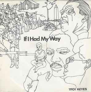Troy Keyes - If I Had My Way album cover