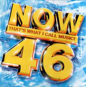 Now That's What I Call Music! 46 - Various
