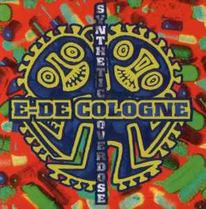 E-De-Cologne - Synthetic Overdose album cover