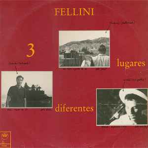 3 Lugares Diferentes - Fellini