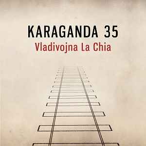 Vladivojna La Chia - Karaganda 35 album cover