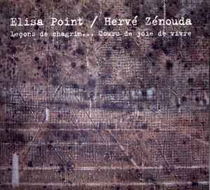 Pochette de l'album Elisa Point - Leçons De Chagrin ... Cours De Joie De Vivre