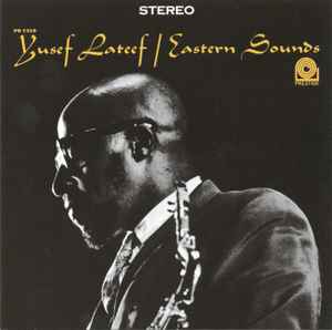 Yusef Lateef – Eastern Sounds (CD) - Discogs