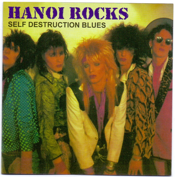 Hanoi Rocks - Self Destruction Blues | Releases | Discogs