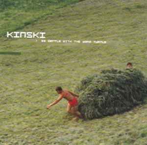Kinski - Be Gentle With The Warm Turtle album cover