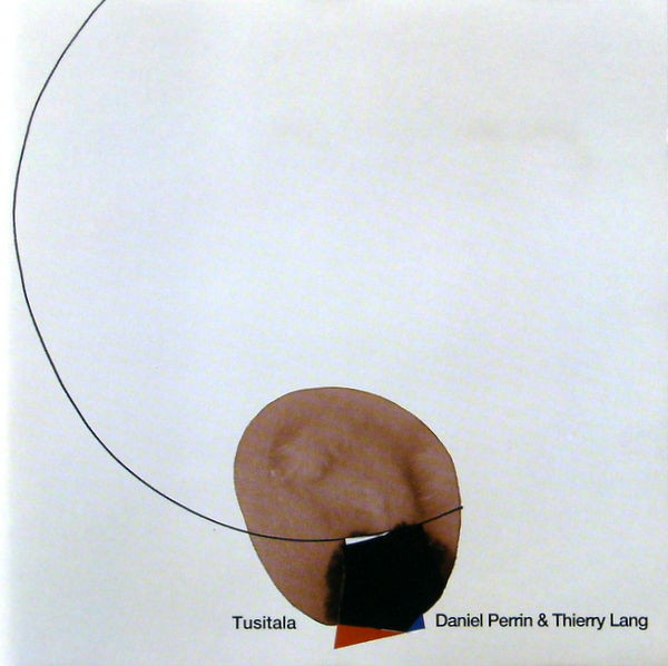 Daniel Perrin u0026 Thierry Lang – Tusitala (1996