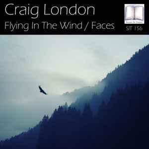 Craig London - Flying In The Wind / Faces album cover