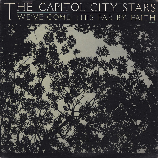 The Capitol City Stars We ve Come This Far By Faith 1962 Vinyl