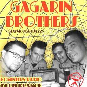 Gagarin Brothers - GlavMosGorJazz Komintern Radio Disturbance album cover