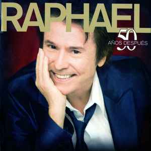 Raphael – 50 Años Después (2008, CD) - Discogs
