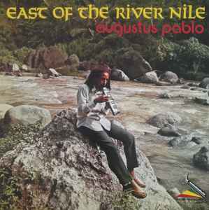 Augustus Pablo – East Of The River Nile (2019, Vinyl) - Discogs