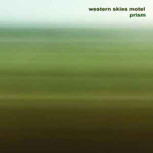 Western Skies Motel - Prism album cover
