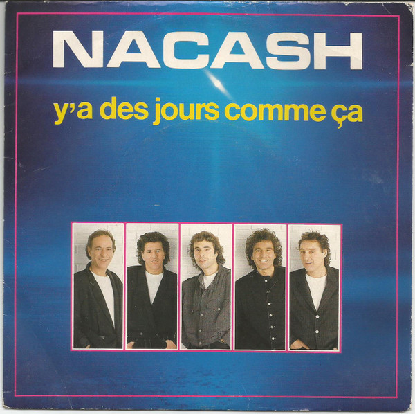 ladda ner album Nacash - Ya Des Jours Comme Ca