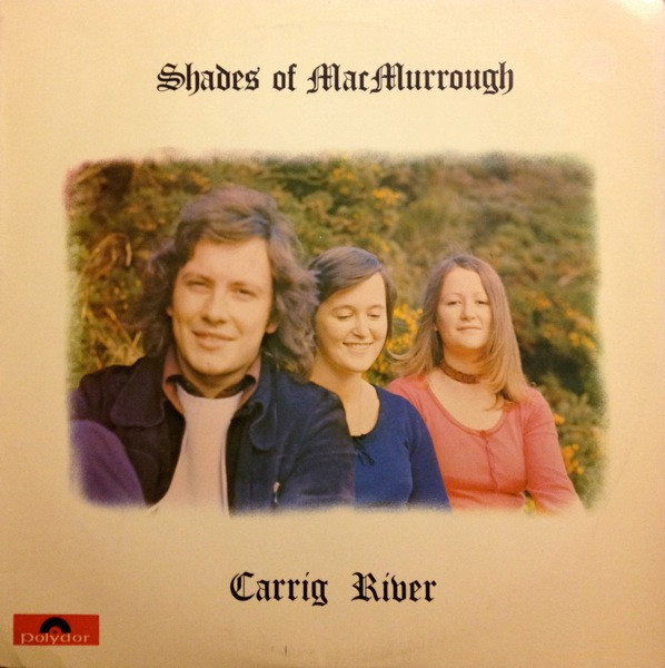 Shades Of MacMurrough - Carrig River on Discogs