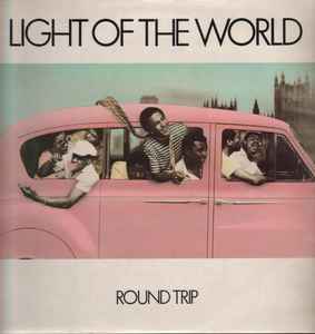 Round Trip - Light Of The World